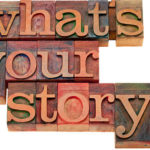 What's Your Story?